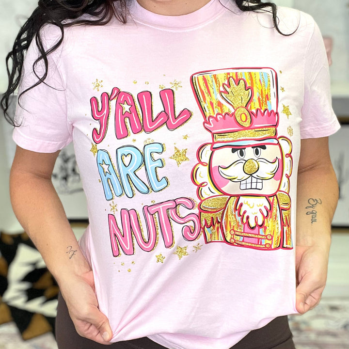 Y'all Are Nuts Graphic Tee