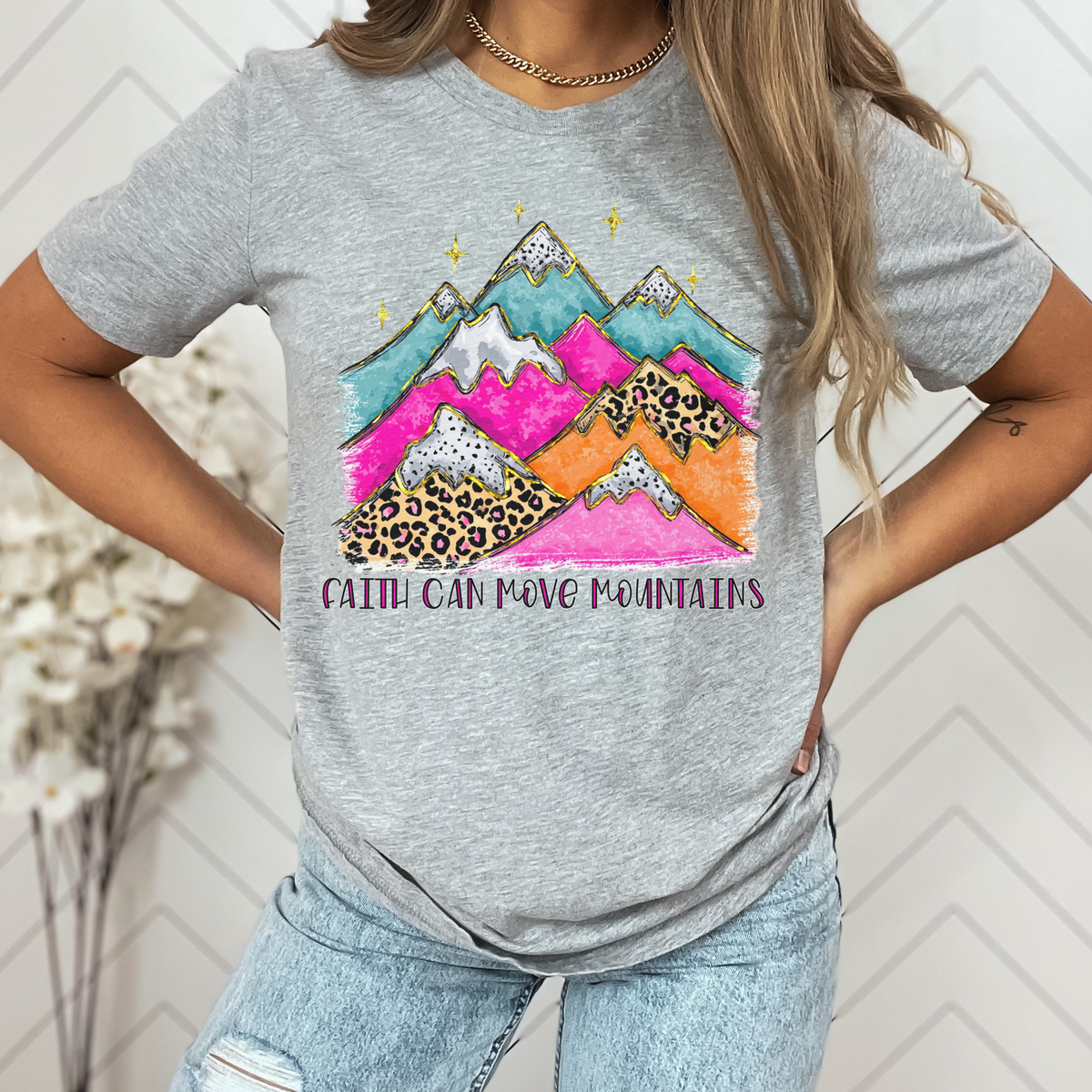 Faith Can Move Moubtains T-shirt or Sweatshirt