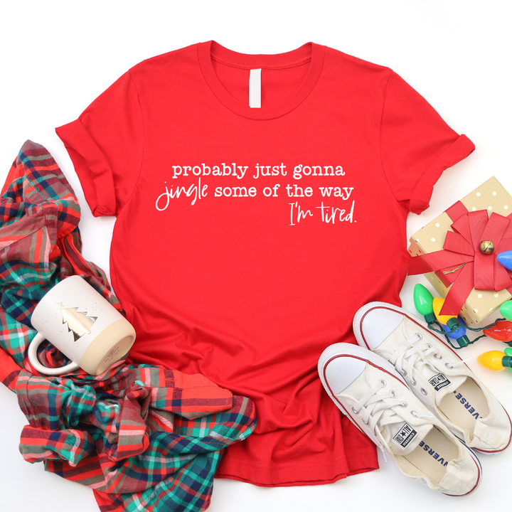 DEAL OF THE WEEK Jingle Some Of The Way Graphic Tee