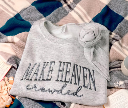 Make Heaven Crowded Embroidered Sweatshirt