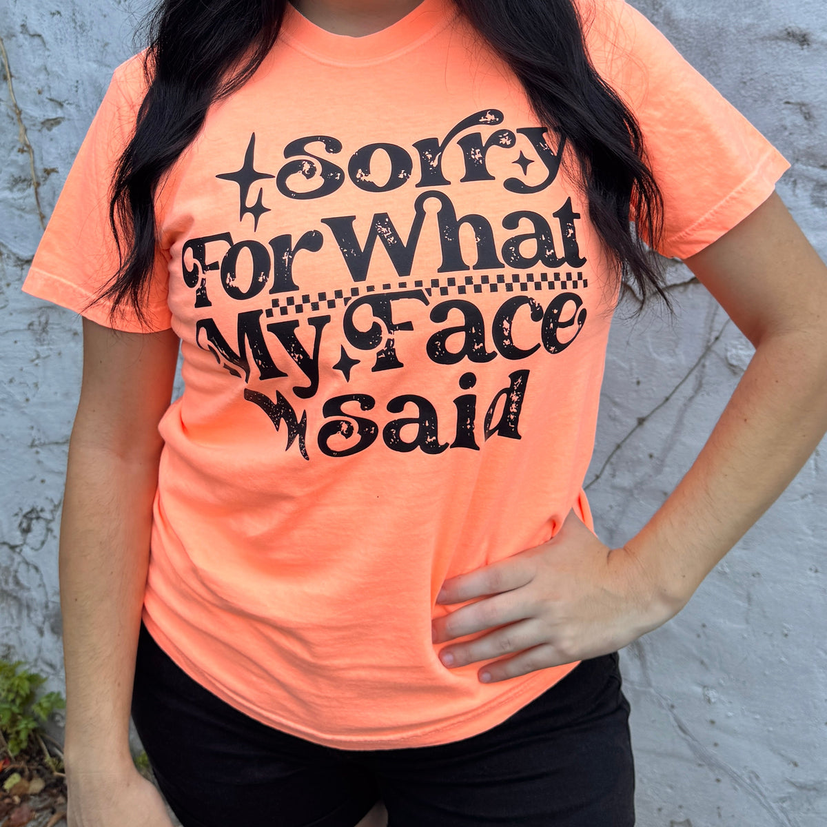 Sorry For What My Face Said Graphic Tee