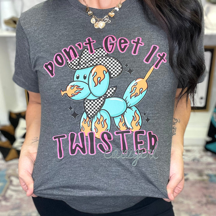 Don't Get It Twisted Graphic Tee