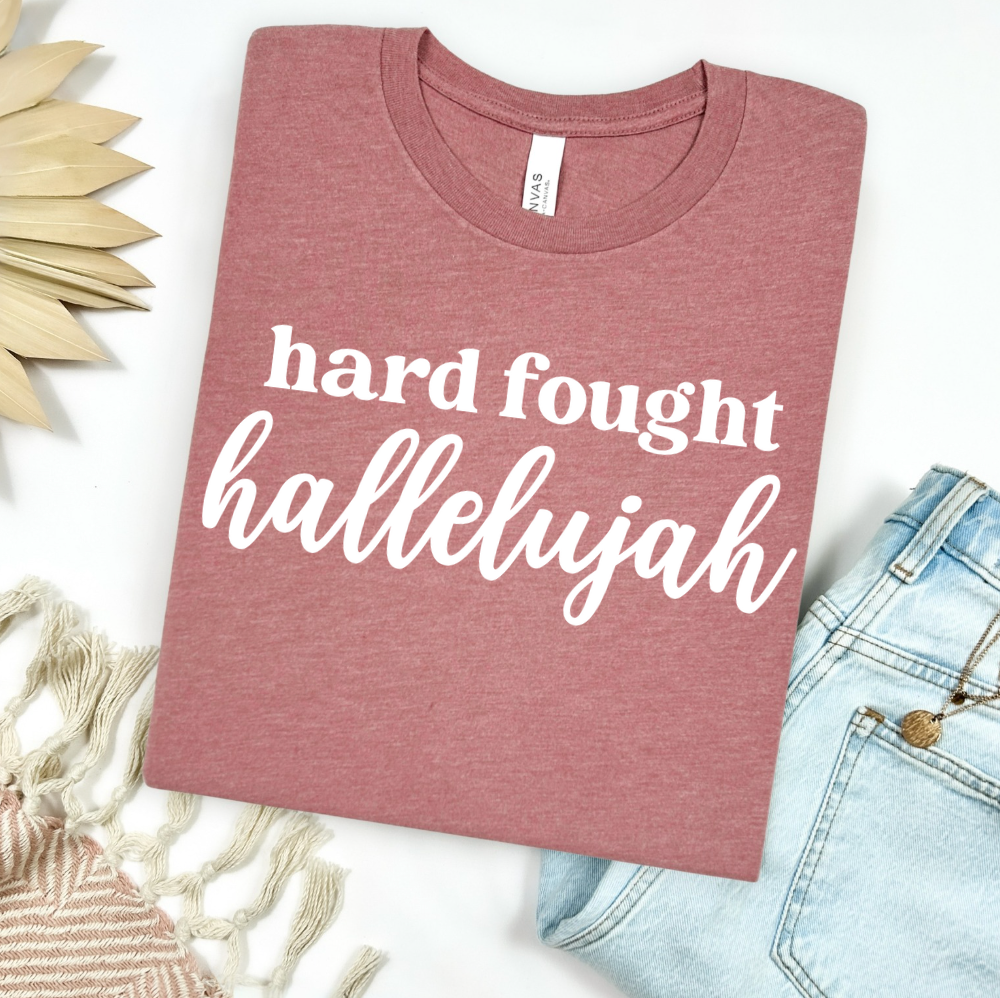 Hard Fought Hallelujah Graphic Tee