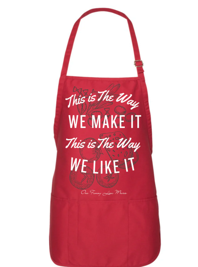 Lisa Marie This Is The Way We Make It Apron