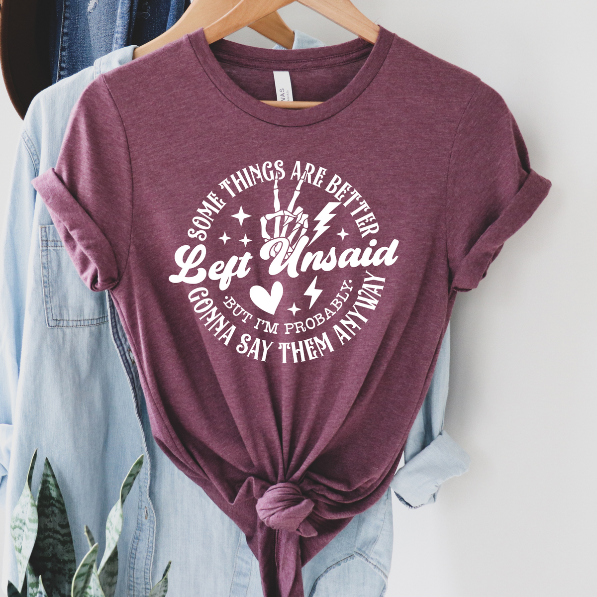 Some Things Are Better Left Unsaid Graphic Tee