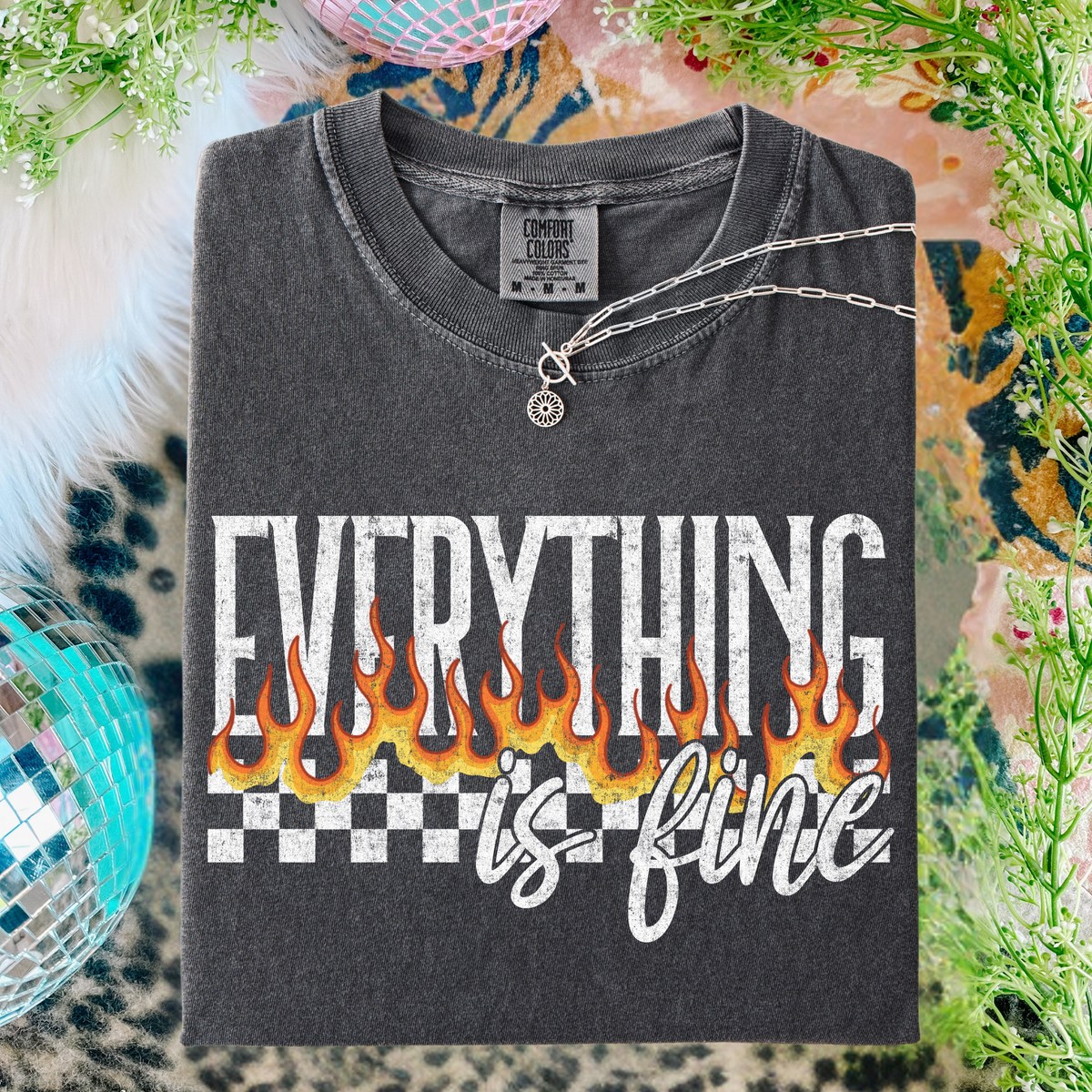 Everything Is Fine Fire Graphic Tee